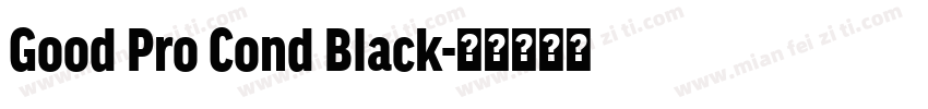 Good Pro Cond Black字体转换